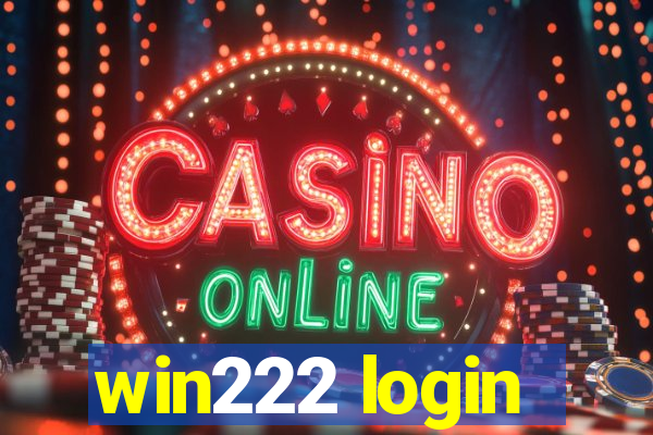 win222 login